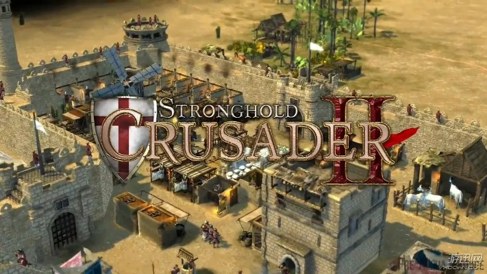 《要塞重生：十字军东征2，荣耀归来新篇章》