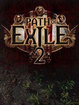 《流放之路2》测试资格获取攻略：独家方法解锁！