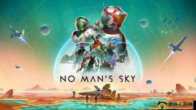 无人深空新手速来！这份快速上手攻略让你少走弯路